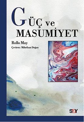 Kitap Önerisi: Güç ve Masumiyet, Rollo May