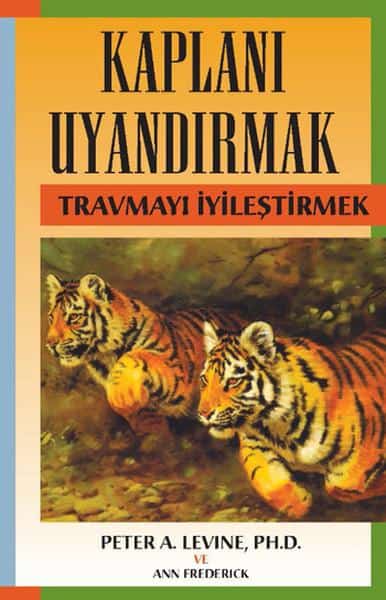 Kaplanı Uyandırmak-Peter Levine